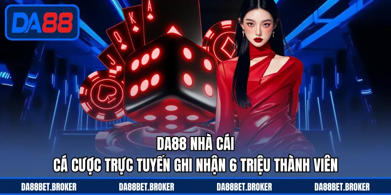 DA88 | Nhà Cái Uy Tín | Đăng Ký Tài Khoản Nhận 20 Triệu Đồng - QEXIN.INFO