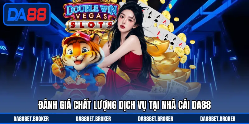 DA88 | Nhà Cái Uy Tín | Đăng Ký Tài Khoản Nhận 20 Triệu Đồng - QEXIN.INFO