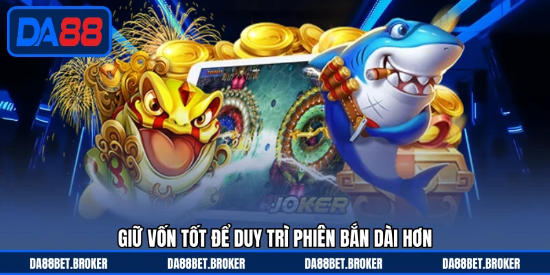 Chiến Thuật Bắn Cá DA88 - Tăng Tỷ Lệ Hạ Mục Tiêu Thông Minh - QEXIN.INFO