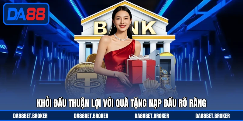DA88 Tặng Nạp Đầu 88K - Nhận Ưu Đãi Cho Tài Khoản Mới - QEXIN.INFO
