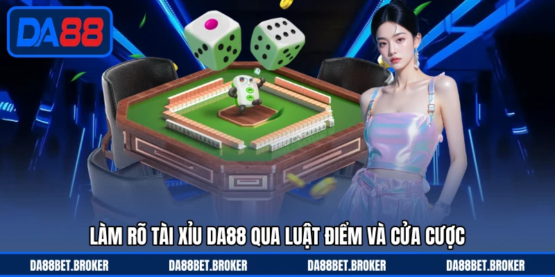 Tài Xỉu DA88 - Chơi Nhanh Thắng Gọn, Kèo Cược Bùng Nổ - QEXIN.INFO