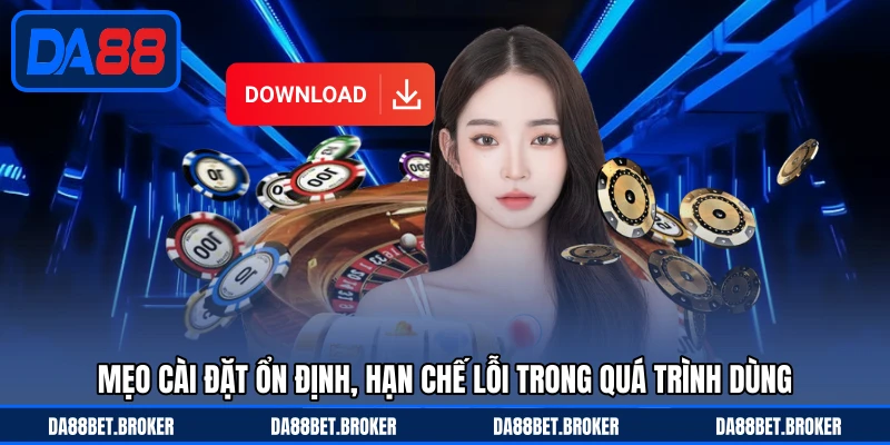 Tải App DA88 - Cài Đặt Tiện Lợi Trải Nghiệm Mọi Lúc Mọi Nơi - QEXIN.INFO