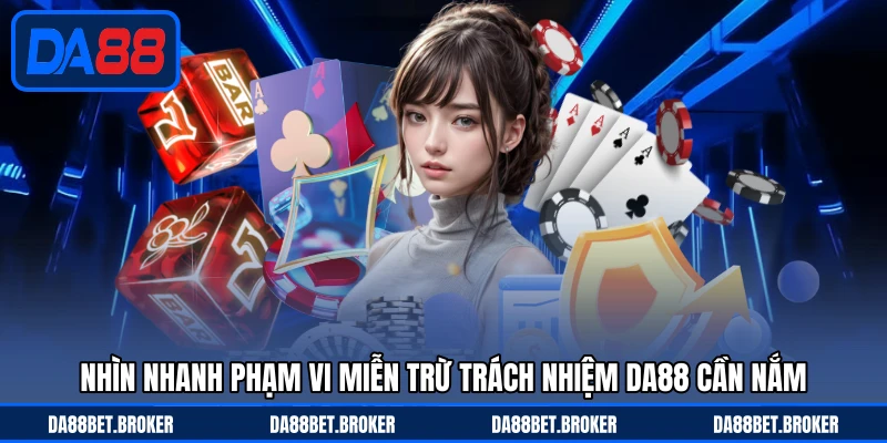 Miễn Trừ Trách Nhiệm DA88 - Giới Hạn Nghĩa Vụ Và Rủi Ro - QEXIN.INFO