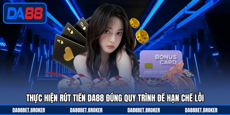 Rút Tiền DA88 - Thao Tác Đơn Giản Nhận Tiền Về Nhanh Chóng - QEXIN.INFO