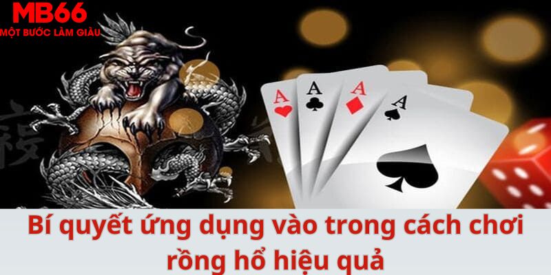 Cách Chơi Rồng Hổ Bất Bại Dành Cho Tất Cả Cược Thủ 2026 - QEXIN.INFO