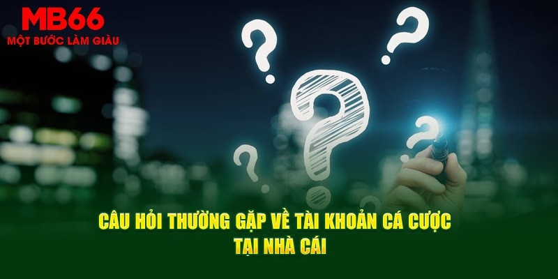 Câu Hỏi Thường Gặp - Giải Đáp 25+ Vấn Đề Tại Nhà Cái MB66 - QEXIN.INFO