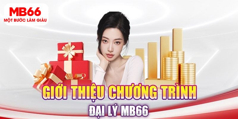 Đại Lý MB66 - Cơ Hội Kiếm Tiền Dành Cho Người Chơi - QEXIN.INFO