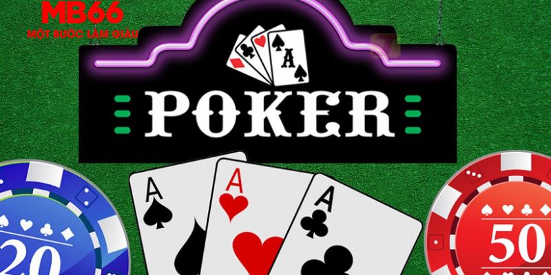 Cách Chơi Poker - Các Thông Tin Quan Trọng Không Nên Bỏ Lỡ - QEXIN.INFO