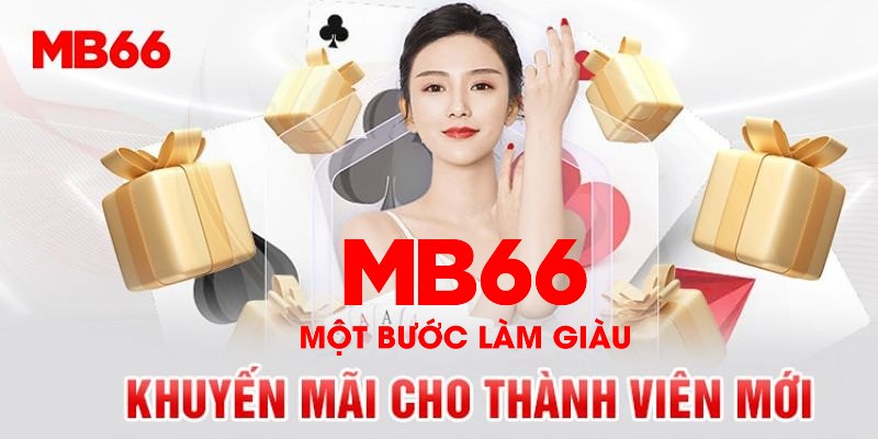 Nhà Cái MB66 – Cơ Hội Vàng Nhận Ưu Đãi Hấp Dẫn Khi Tham Gia - QEXIN.INFO