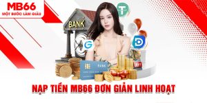 Hỗ Trợ MB66 - Tổng Hợp Những Thông Tin Hội Viên Cần Nắm - QEXIN.INFO