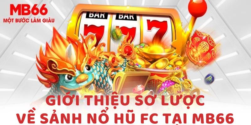 Nổ Hũ FC - Thiên Đường Giải Trí Gói Gọn Tại MB66 2026 - QEXIN.INFO