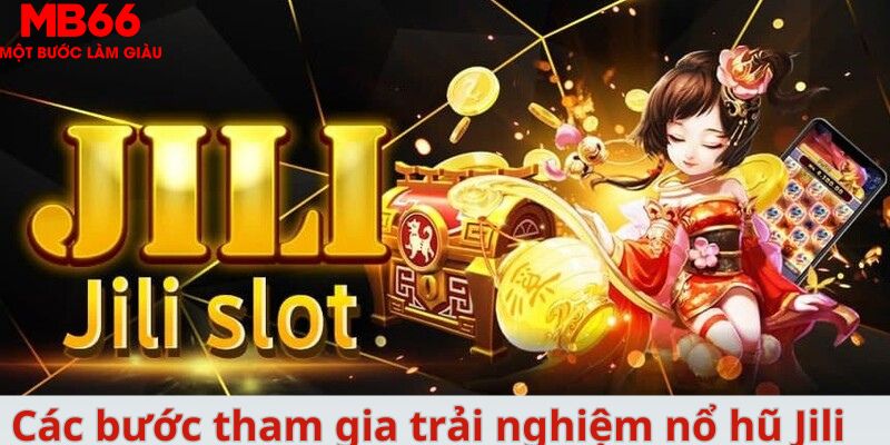 Nổ hũ Jili - Thiên Đường Giải Trí Trực Tuyến Dành Cho Tân Thủ - QEXIN.INFO