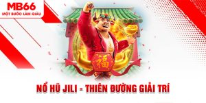 Nổ Hũ - Chuyên Mục Đang Được Săn Đón Tại Nhà Cái MB66 - QEXIN.INFO
