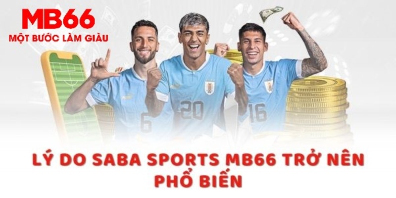 Saba Sport MB66 - Sảnh Thể Thao Uy Tín, Trả Thưởng Nhanh - QEXIN.INFO
