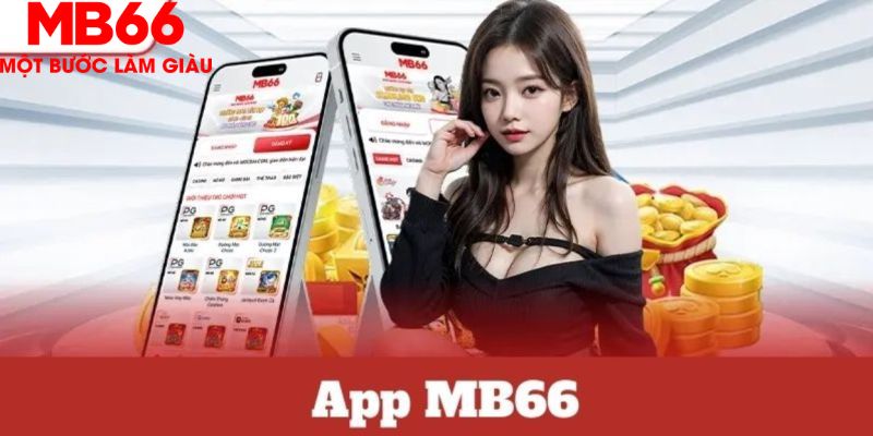 Tải app MB66 - Hướng Dẫn Thực Hiện Cho Các Cược Thủ - QEXIN.INFO