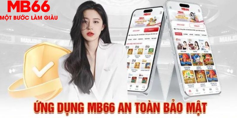 Tải app MB66 - Hướng Dẫn Thực Hiện Cho Các Cược Thủ - QEXIN.INFO