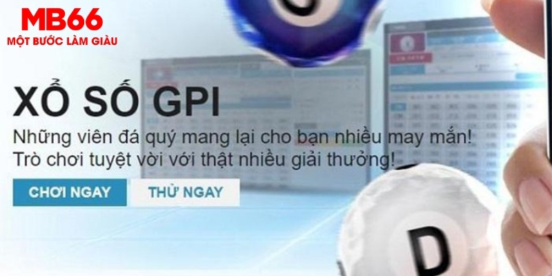 GPI Xổ Số MB66 - Hạng Mục Trò Chơi Vô Cùng Đẳng Cấp - QEXIN.INFO