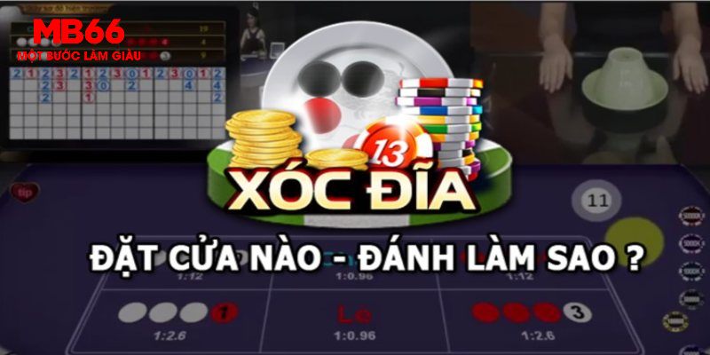 Cách Chơi Xóc Đĩa - Bí Quyết Thắng Lớn Đến Từ MB66 - QEXIN.INFO