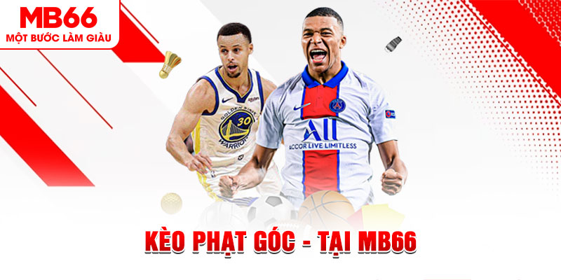 Kèo Phạt Góc Và Những Thông Tin Chi Tiết Cần Nắm Rõ - QEXIN.INFO