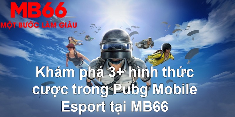 Pubg Mobile Esport - Siêu Phẩm Đổi Thưởng Hấp Dẫn Tại MB66 - QEXIN.INFO