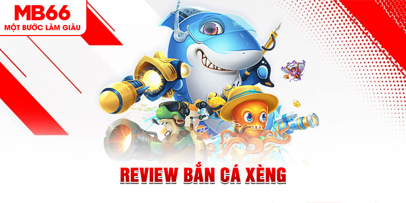 Bắn Cá Xèng - Review Chi Tiết Chiến Lược Chơi Hiệu Quả - QEXIN.INFO