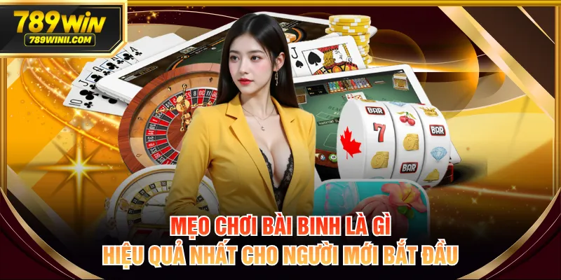 Bài Binh Là Gì? Nắm Luật Chuẩn Xác, Săn Thưởng Khủng - QEXIN.INFO