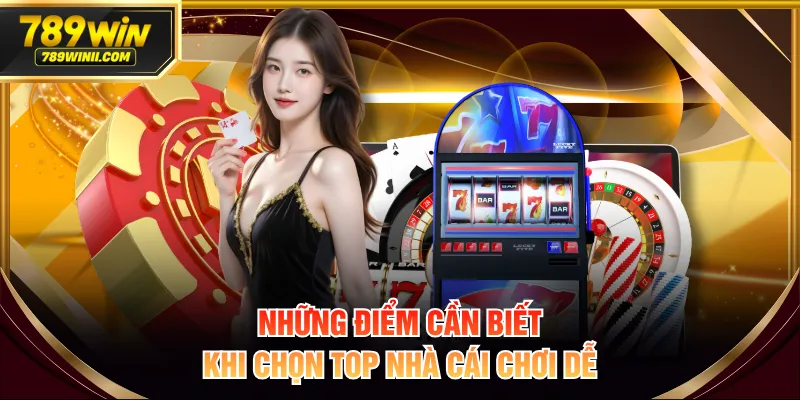 Top Nhà Cái Chơi Dễ 2026 | Tỷ Lệ Thắng Cao, Rút Tiền Nhanh - QEXIN.INFO
