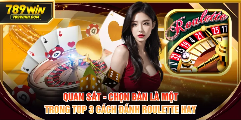 Top 3 Cách Đánh Roulette - Chìa Khóa Vàng Để Thắng Sâu - QEXIN.INFO