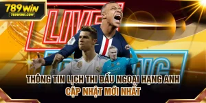 Khám Phá Thể Thao 789WIN Với Nhiều Ưu Điểm Nổi Bật - QEXIN.INFO
