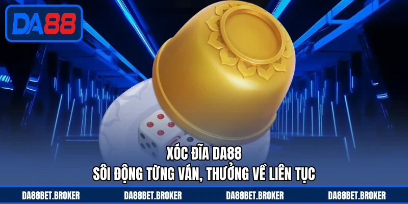 Casino DA88 - Sảnh Cược Sang Trọng, Chơi Nhanh Thắng Lớn - QEXIN.INFO