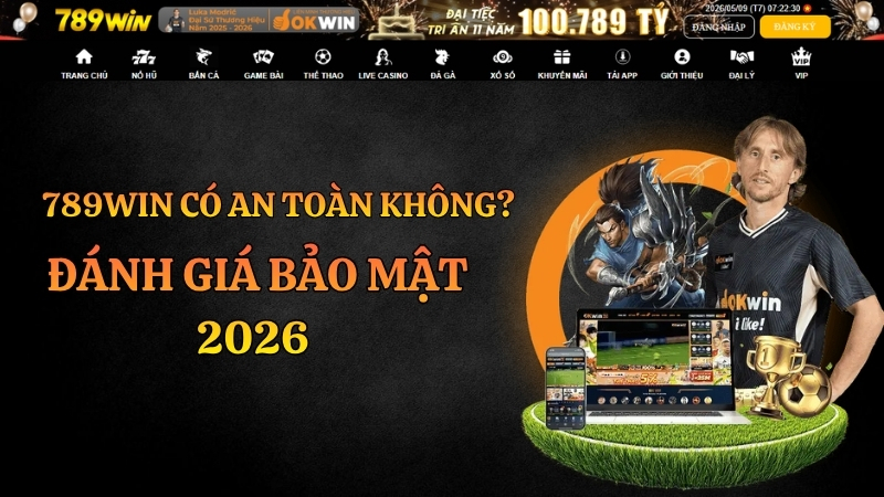 789WIN Có An Toàn Không? Đánh Giá Bảo Mật 2026 - QEXIN.INFO