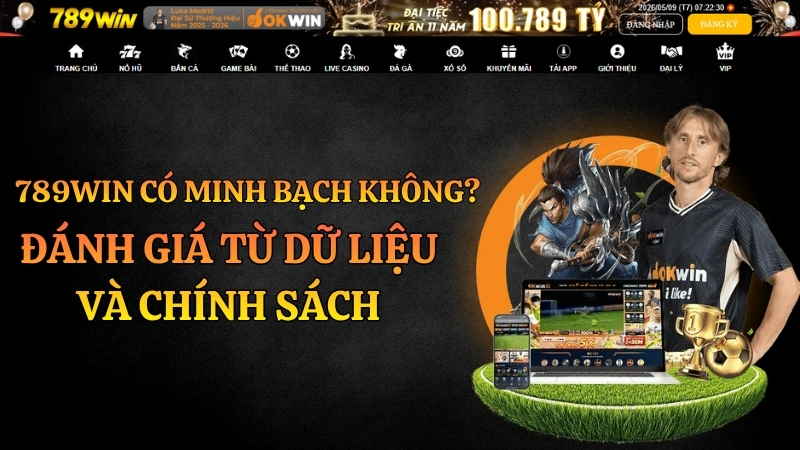 789WIN Có Minh Bạch Không? Đánh Giá Từ Dữ Liệu Và Chính Sách - QEXIN.INFO