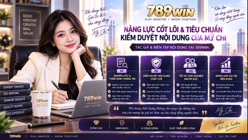 Tác Giả Mỹ Chi – Chuyên Gia Phân Tích Dữ Liệu & Nội Dung 789WIN - QEXIN.INFO